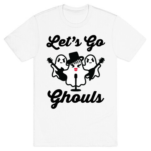 Let's Go Ghouls T-Shirt