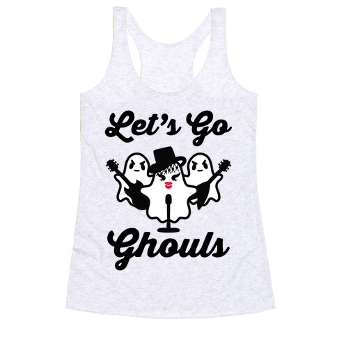 Let's Go Ghouls Racerback Tank Top