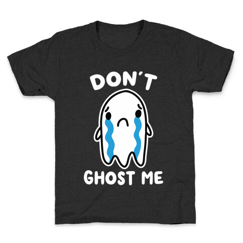 Don't Ghost Me Kids T-Shirt