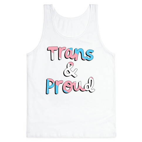 Trans & Proud Tank Top