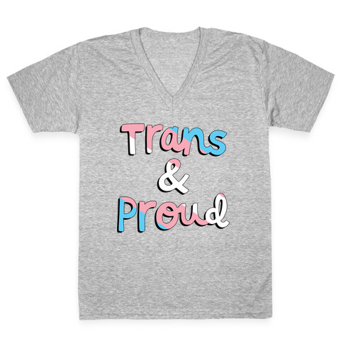 Trans & Proud V-Neck Tee Shirt