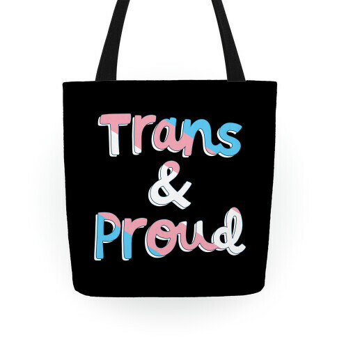 Trans & Proud Tote