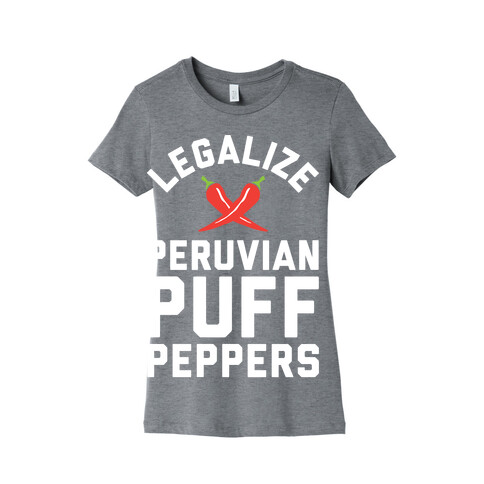 Legalize Peruvian Puff Peppers Womens T-Shirt