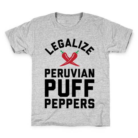 Legalize Peruvian Puff Peppers Kids T-Shirt