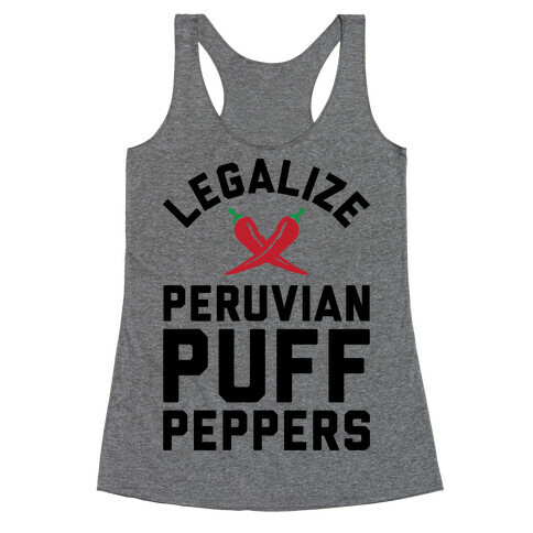 Legalize Peruvian Puff Peppers Racerback Tank Top