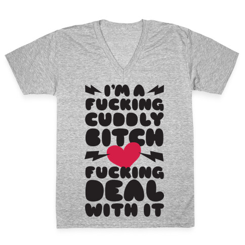 F***ing Cuddly Bitch Deal With It V-Neck Tee Shirt