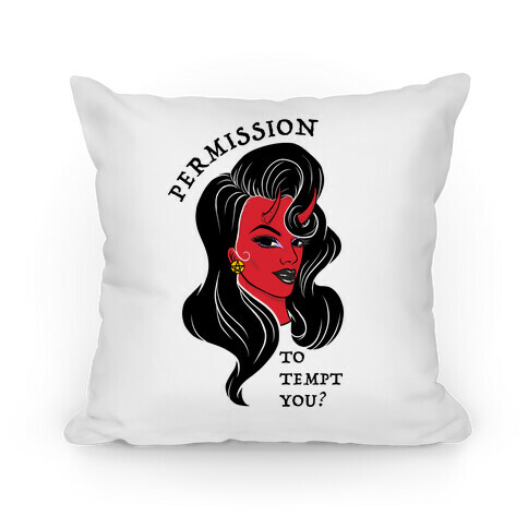 Permission To Tempt You? Pillow