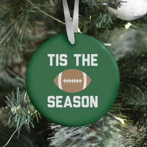 Tis The Football Season Ornament