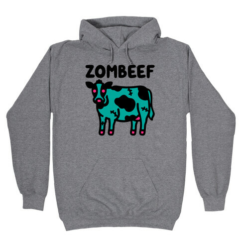 Zombeef  Hooded Sweatshirt