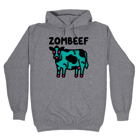 Zombeef  Hooded Sweatshirt