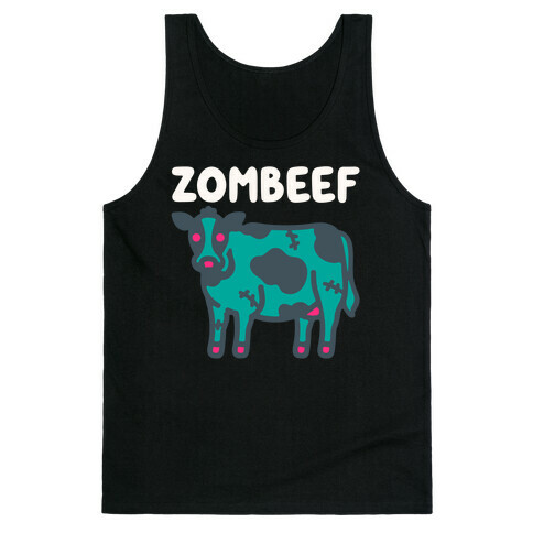Zombeef  Tank Top
