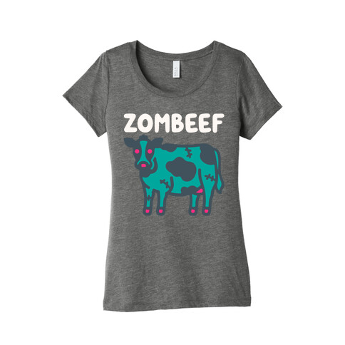 Zombeef  Womens T-Shirt