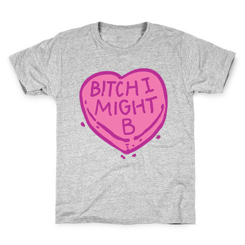 Bitch I Might Be Candy Heart Kids T-Shirt