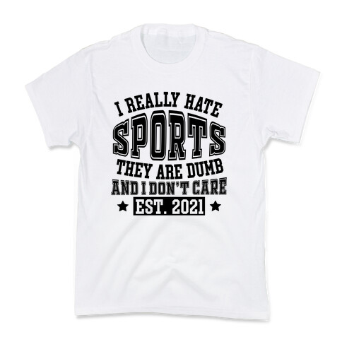 I Really Hate Sports Kids T-Shirt