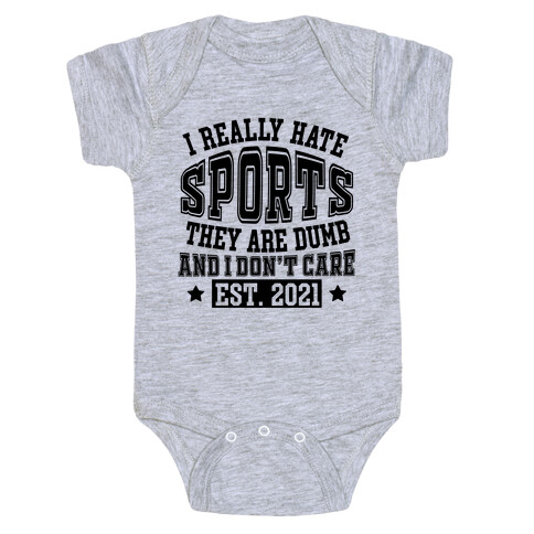 I Really Hate Sports Baby One-Piece