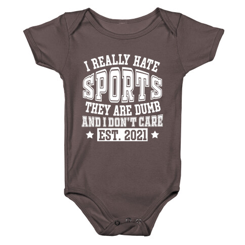 I Really Hate Sports Baby One-Piece