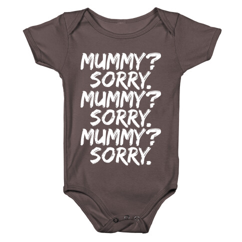 Mummy? Sorry. Baby One-Piece