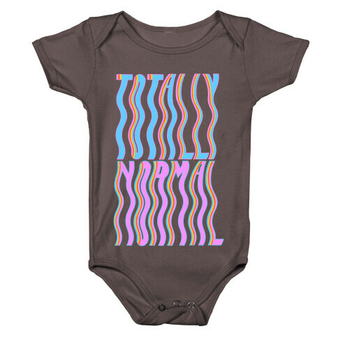 Trippy Totally Normal Baby One-Piece