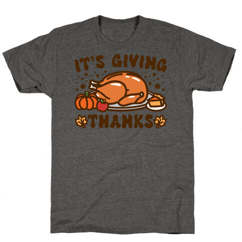 It's Giving Thanks T-Shirt