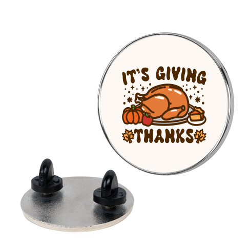 It's Giving Thanks Pin