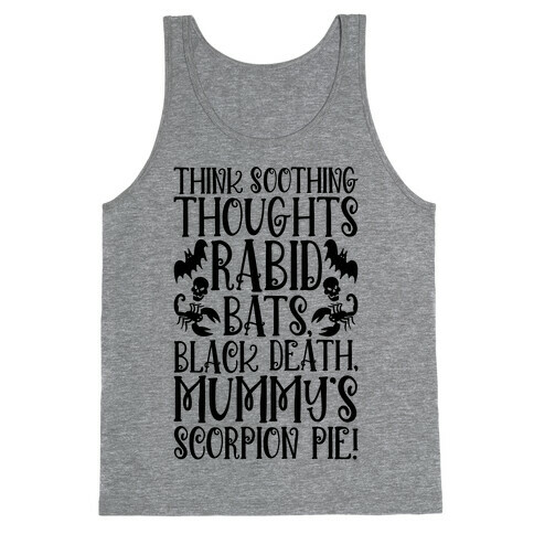 Think Soothing Thoughts Quote Parody Tank Top