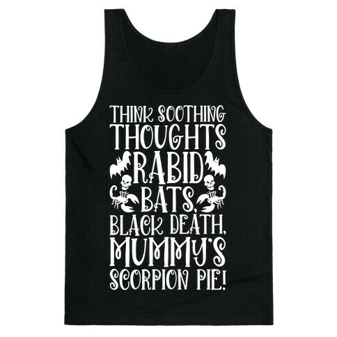 Think Soothing Thoughts Quote Parody Tank Top