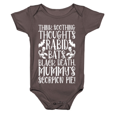 Think Soothing Thoughts Quote Parody Baby One-Piece