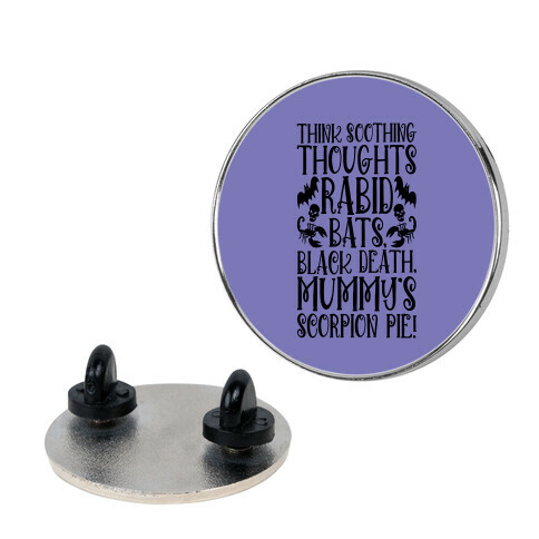 Think Soothing Thoughts Quote Parody Pin