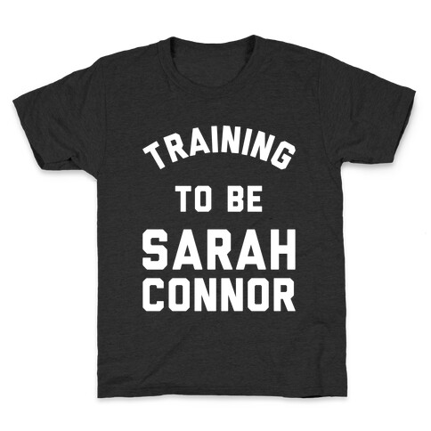 Training To Be Sarah Connor Kids T-Shirt