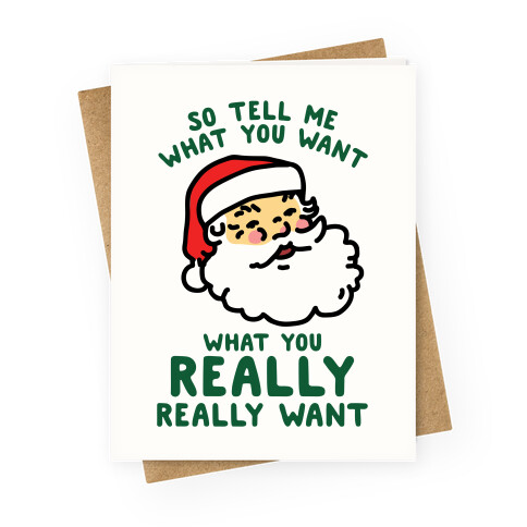 Tell Me What You Want Santa Greeting Card