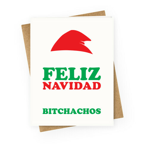 Feliz Navidad, Bitchachos Greeting Card