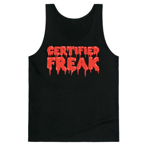 Certified Freak Drippy Tank Top