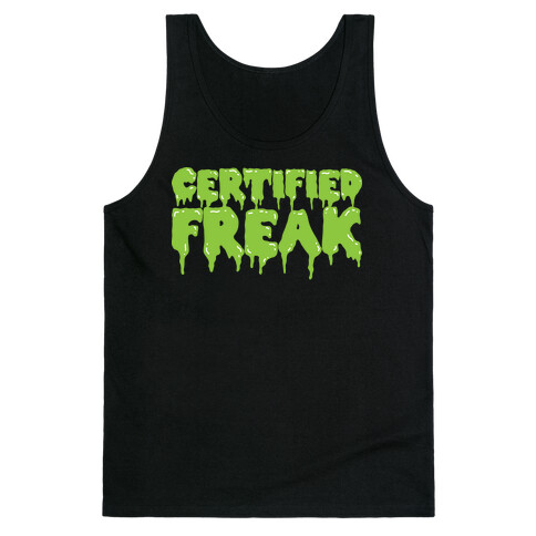 Certified Freak Drippy Tank Top