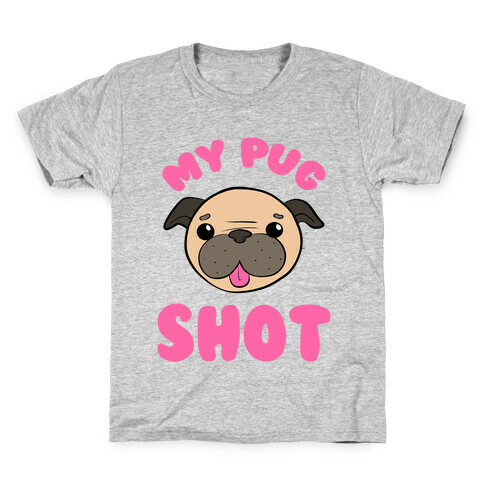 My Pug Shot Kids T-Shirt