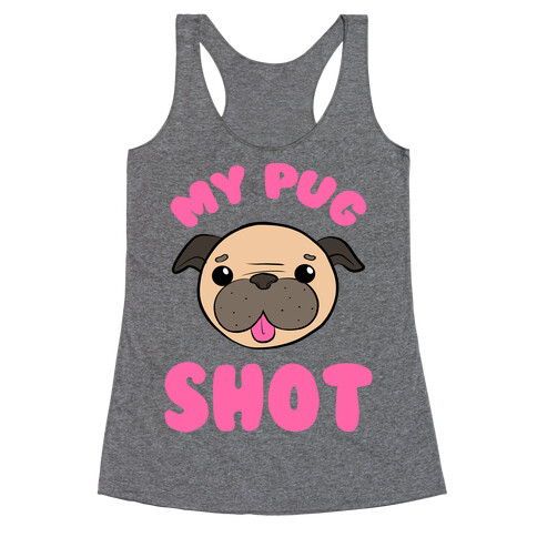 My Pug Shot Racerback Tank Top