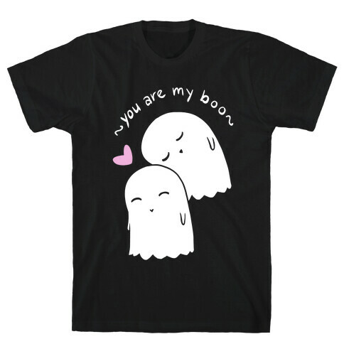 You Are My Boo T-Shirt
