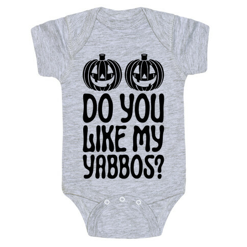 Do You Like My Yabbos? Baby One-Piece
