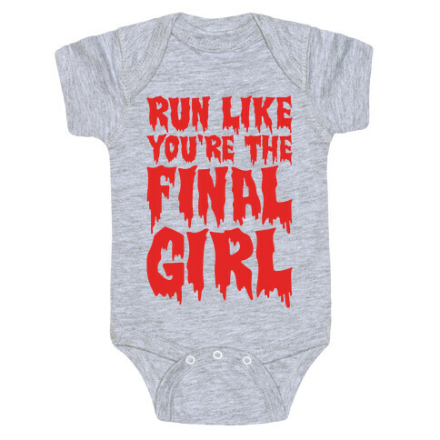 Run Like You're The Final Girl Baby One-Piece