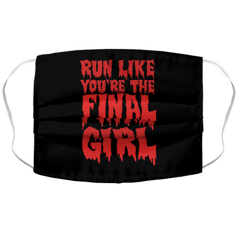 Run Like You're The Final Girl Accordion Face Mask