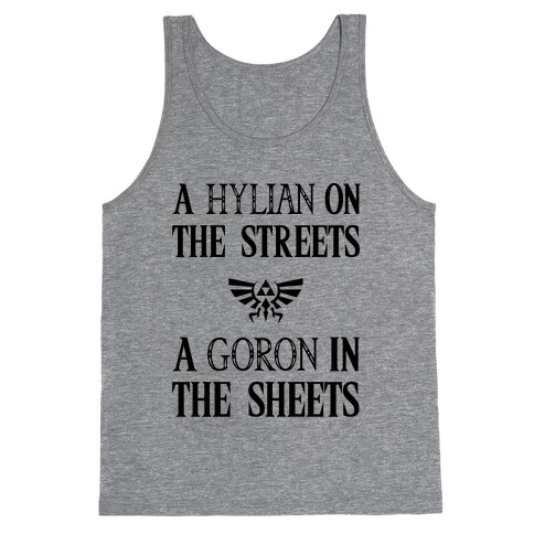 Hylian On The Streets Goron In The Sheets Tank Top