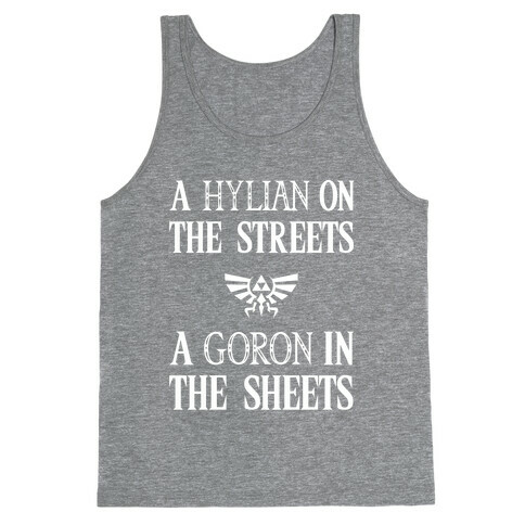 Hylian On The Streets Goron In The Sheets Tank Top