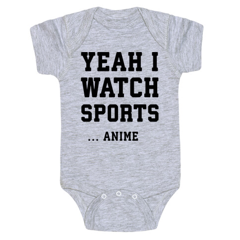 Yeah I Watch Sports ...Anime Baby One-Piece