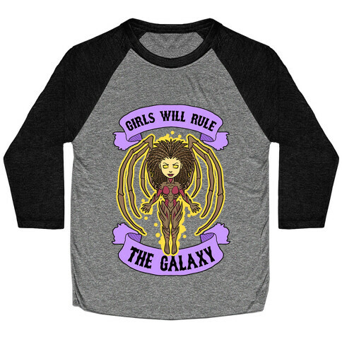 Girls Will Rule The Galaxy (Kerrigan) Baseball Tee