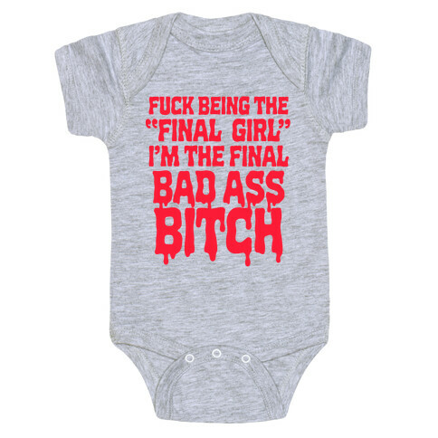 F*** Being the Final Girl Baby One-Piece