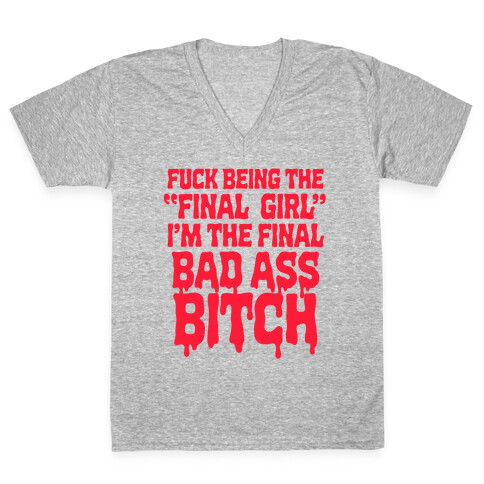F*** Being the Final Girl V-Neck Tee Shirt