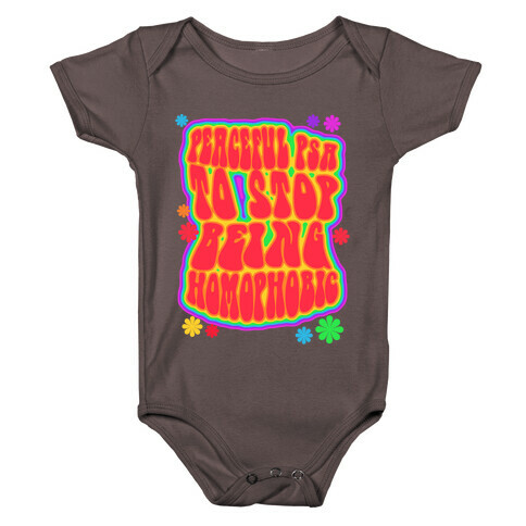 Peaceful PSA To Stop Being Homophobic Baby One-Piece