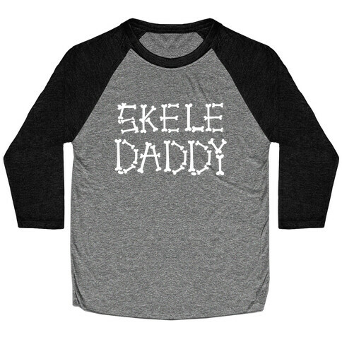 Skele-Daddy Baseball Tee