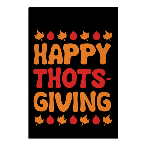 Happy Thots-Giving Garden Flag