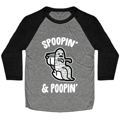 Spoopin' & Poopin' Baseball Tee