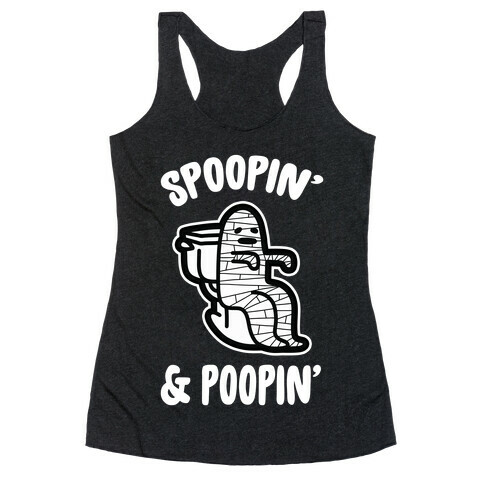 Spoopin' & Poopin' Racerback Tank Top